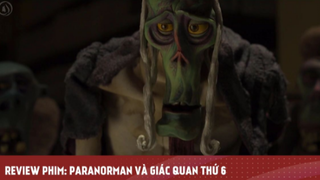 [Review Phim Hoạt Hình] PARANORMAN VÀ GIÁC QUAN THỨ 6 _ PARANORMAN _ STOP-MOTION