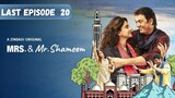 Mrs. and Mr. Shameem | Last Episode 20 | Saba Qamar - Nouman Ijaz | Zee5