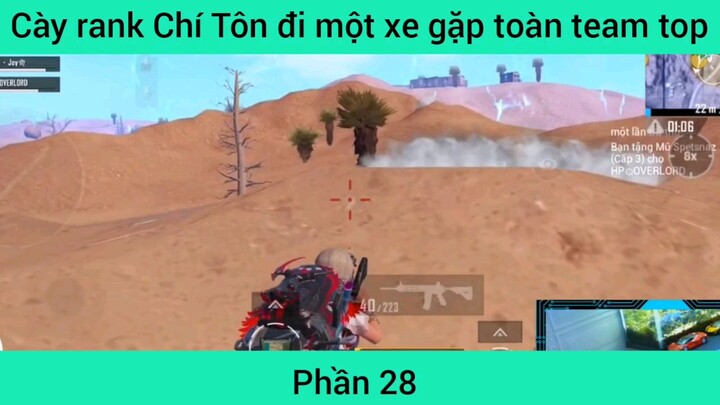cây Chí Tôn đi một xe gặp pro #28