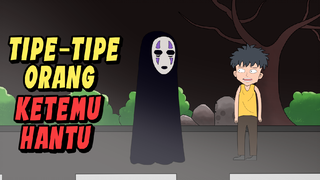 Tipe Tipe Orang Ketemu Hantu