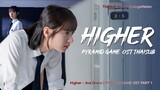 [THAISUB] Ava Grace - Higher | Pyramid Game OST Part 1