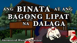ANG BINATA AT ANG BAGONG LIPAT NA DALAGA PART 1| Aswang story|Animated Horror Stories
