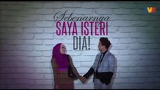Sebenarnya Saya Isteri Dia EP1