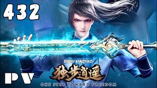 (Multi Sub) EP 432 ✨ One Step Toward Freedom【独步逍遥】Dubu Xiaoyao ✨ 第432集