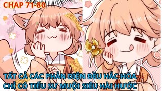 Chap 71 - 80// [Review] Tất cả phản diện đều hắc hóa, chỉ có tiểu sư muội hài hước