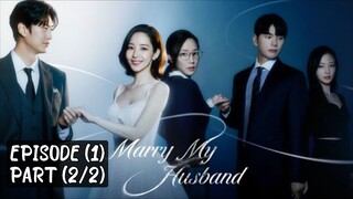 🇰🇷 Marry_my_husband | EP (1) Part (2/2)| [eng_sub] | @drama_fantasy |