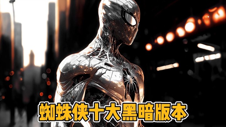 Top 10 Dark Versions of Spider-Man