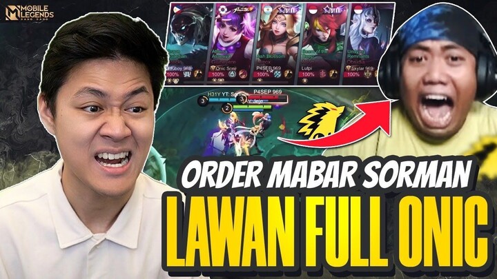 ORDER MABAR SORMAN PAKE FREDRINN MALAH KETEMU LAWAN FULL ONIC ESPORTS LAGI RANKE