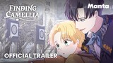 Finding Camellia - Full Trailer | MANTA