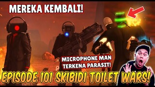 EPISODE TERBARU 101 SKIBIDI TOILET WARS! ALIANSI MICROPHONE MAN TERKENA PARASIT & BERKHIANAT!