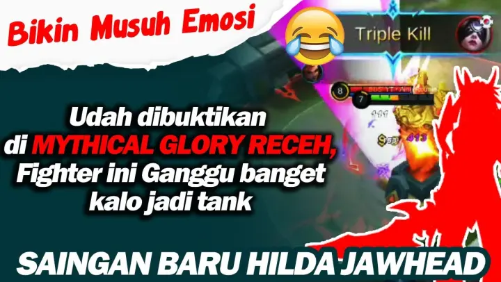 Selain Hilda Jawhead, Fighter ini COCOK BANGET dijadiin TANK - Mobile Legends