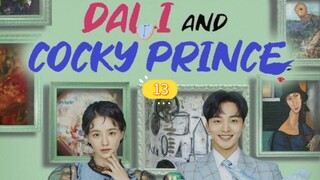 DALI AND C0CKY PRINCE EP13