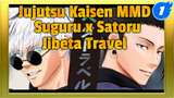 [Jujutsu Kaisen MMD] Suguru Geto x Satoru Gojo - Jibeta Travel | Authorized Repost_1