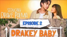 Ep 2 Seducing Drake Palma