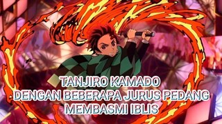 TANJIRO KAMADO DENGAN BEBERAPA JURUS PEDANG MEMBASMI IBLIS