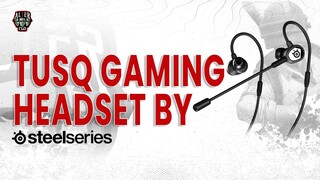 STEELSERIES TUSQ GAMING HEADSET REVIEW BARENG AE.BADRU!