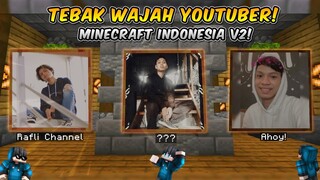 TEBAK WAJAH YOUTUBER MINECRAFT INDONESIA V2! | SUSAH GAK SIH?