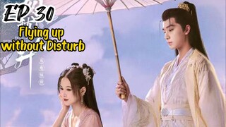 [ENG] EP 30 Flying up without Disturb