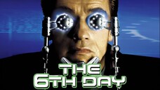 The 6th Day 2000 (Scifi/Action/Mystery)