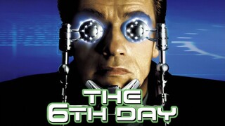 The 6th Day 2000 (Scifi/Action/Mystery)