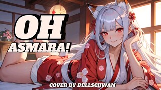 【BellsChwan】Oh Asmara Cover #VELOZTHR