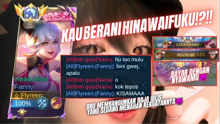 MASIH BERANI HINA WAIFU GW??😈‼️‼️MAKAN TU MANIAC HAHAHA😈‼️‼️