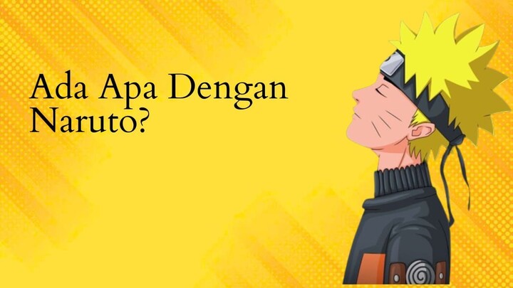 Ada Apa Denga "naruto" ?