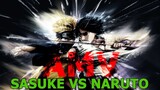 (AMV) NARUTO VS SASUKE