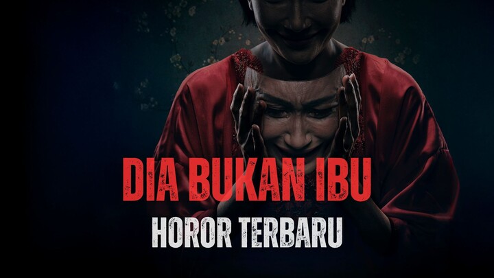 DIA BUKAN IBU (2026) | HOROR INDONESIA TERBARU