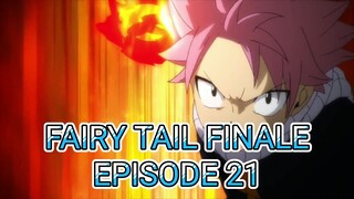 Fairy Tail Finale Episode 21