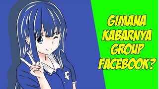 KABAR GROUP FACEBOOK ANIME YANG DULU GUE IKUTIN