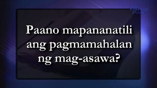 Paano mapananatili ang pagmamahalan ng mag-asawa - Ang Dating Daan