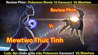 [Review Phim] Pokemon Movie 16 Genesect Thành Tốc Và Mewtwo Thức Tỉnh || Tớ Review Phim