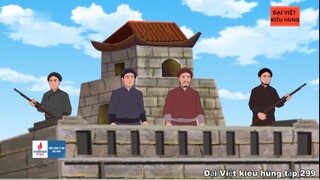 299 Đại Việt kiêu hùng - Lê Trung Đình hưởng ứng chiếu Cần Vương 1885