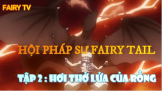 Hơi Thở Lửa Của Rồng ( Short Ep 1 ) #HộiphápsưFairyTail