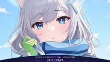 Nightcore - Until I Can't