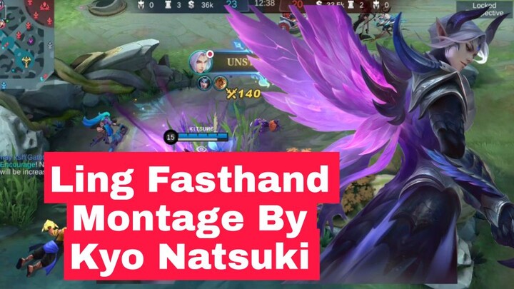 Ling Fasthand Montage By Kyo Natsuki