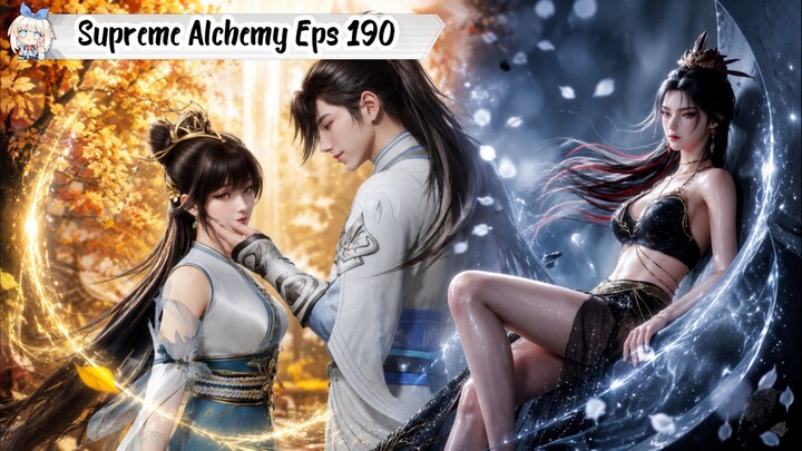 Supreme Alchemy Episode 190