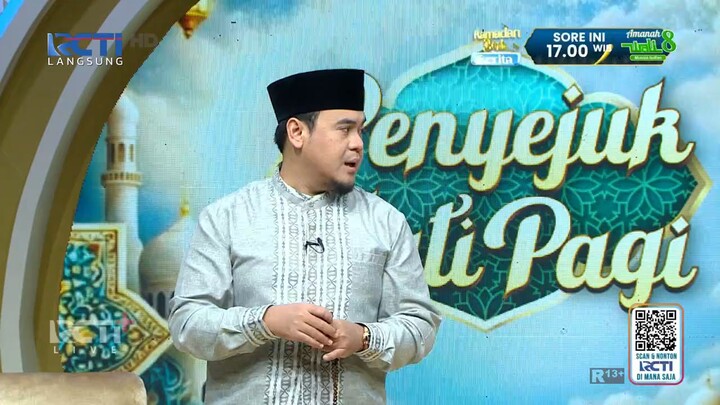 Ramadhan Berkah Penyejuk Hati Kultum Pagi • [ RCTI HD ] • [ 03032026 ] • [ RCTi+ TVOD ]