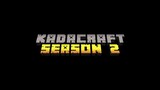 Kadacraft S2 : #30 2nd Base Update