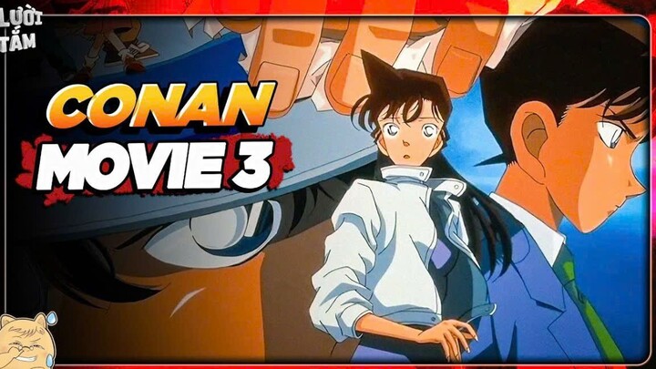 Conan Movie 3: Ảo Thuật Gia Cuối Cùng Của Thế Kỷ