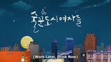 Work Later, Drink Now Episode 4