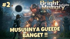 [ANDROID] BRIGHT MEMORY : INFININTE INDONESIA - PART 2 MUSUHNYA GUEEDE BANGET !!