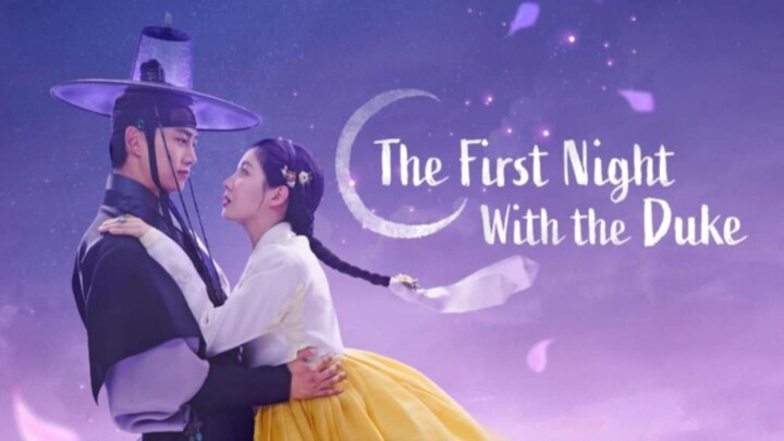 ɛᴘ. 12 (Finale) • Tʜɛ Fiяsᴛ Niɢʜᴛ wiᴛʜ ᴛʜɛ Duᴋɛ || Fantasy/Historical/RomCom