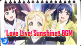 BGM Compilation Of Love Live The Movie | Love Live! Sunshine!!_3