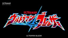 ULTRAMAN BLAZAR Episode 1 -Gelombang Pertama- Teks Bahasa Indonesia