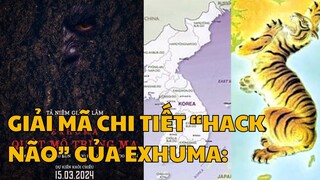 Giải mã chi tiết “hack não” của Exhuma: “Con cáo cắn đứt eo con hổ” là gì mà gây tai ương chấn động?