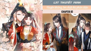 Chapter 82 | Mới nhất 16/5 | XUYÊN KHÔNG, ÔM CHẶT ĐÙI PHẢN DIỆN | L3T | Thuyết minh