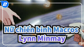 [Pháo đài đa chiều - Nữ chiến binh Macross\/MAD] Lynn Minmay - Bạn có còn nhớ_2