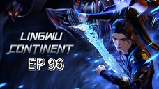 EP 96 || LINGWU CONTINENT SUB INDO